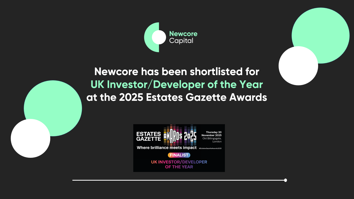 Newcore has been shortlisted for UK Investor/Developer of the Year at the 2025 Estates Gazette Awards